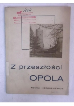 Z przeszłości Opola, 1947 r.