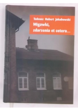 Migawki, zdarzenia et cetera…