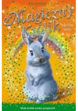 Magiczny królik T.4 Szkolne susy
