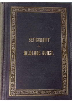 Zeitschrift fur Bildende Kunst, 8 Band,  1873 r.