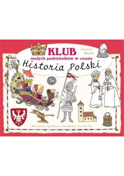Klub małych podróżników w czasie. Historia...