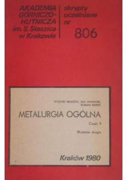 Metalurgia ogólna, Cz. II. Skrypty uczelniane