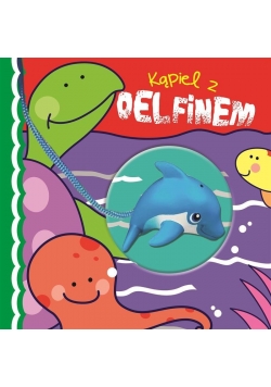 Kąpielowa z zabawką - Kapiel z delfinem