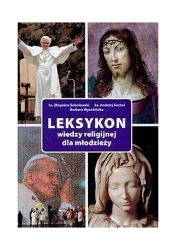 Leksykon wiedzy religijnej dla młodzieży
