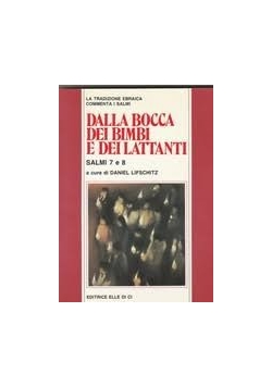 Dalla Bocca dei Bimbi E Dei Lattanti