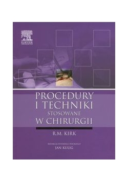 Procedury i techniki stosowane w chirurgii