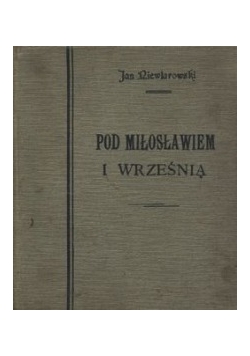 Pod miłosławiem i wrześnią , 1910 r.