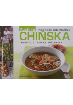 Kuchnia chińska. Podróże kulinarne