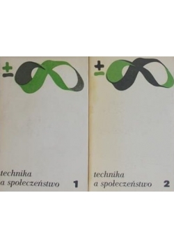Technika a społeczeństwo, Cz. 1 i 2