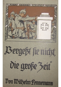 Fergsst sie nicht die grobe Zeit, 1920 r.