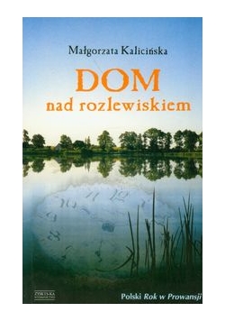 Dom nad rozlewiskiem