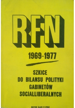 RFN 1969 1977 Szkice do bilansu polityki gabinetów socjalliberalnych