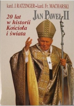 Jan Paweł II. 20 lat historii Kościoła i świata