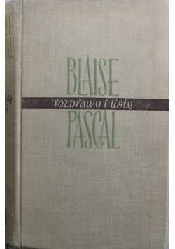 Blaise Pascal rozprawy i listy