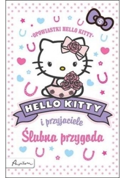 Hello Kitty i przyjaciele. Ślubna przygoda