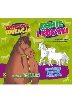 Kolorowa edukacja Konie i kucyki