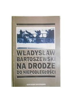 Na drodze do Niepodległości