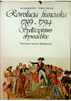 Rewolucja francuska 1789  1794 Społeczeństwo obywatelskie