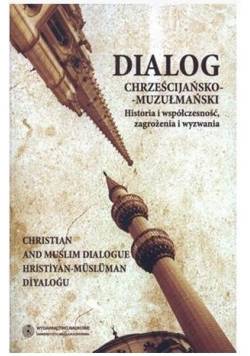 Dialog Chrześcijańsko - Muzułmański T.1