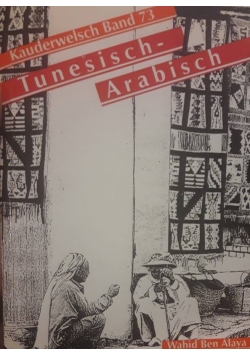 Kauderwelsch Band 73 Tunesisch- Arabisch