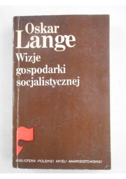 Wizje gospodarki socjalistycznej