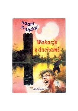 Wakacje z duchami