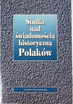 Studia nad świadomością historyczną Polaków, Nowa