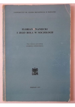 Florian Znaniecki i jego rola w socjologii
