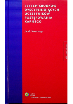 System środków dyscyplinujących uczestników postępowania karnego