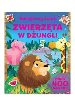 Naklejkowy świat.Zwierzęta w dżungli