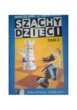 Szachy dla dzieci, cz. 2