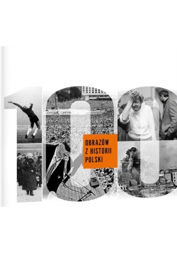 100 obrazów z historii Polski Nowa