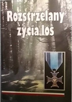 Rozstrzelany życia los