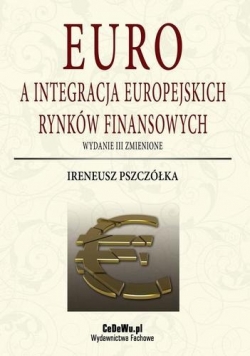 Euro a integracja europejskich rynków finansowych Nowa