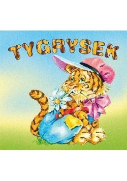 Biblioteczka niedźwiadka - Tygrysek