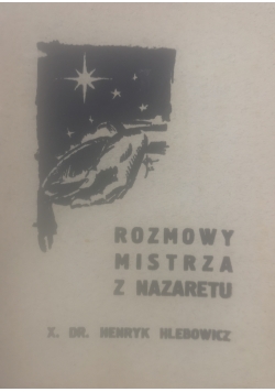 Rozmowy mistrza z Nazaretu,1936 r.