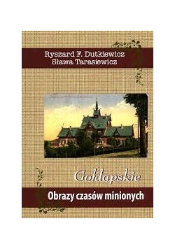 Gołdapskie Obrazy czasów minionych