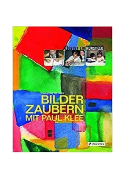 Bilder Zaubern mit Paul Klee