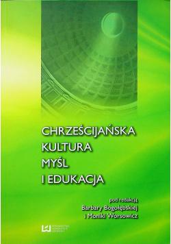 Chrześcijańska kultura myśl i edukacja