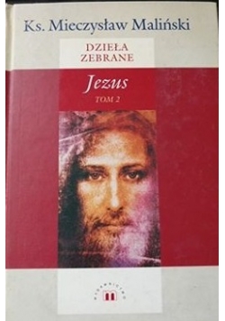 Dzieła zebrane Jezus Tom II