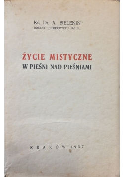 Życie mistyczne w Pieśni nad Pieśniami, 1937r.