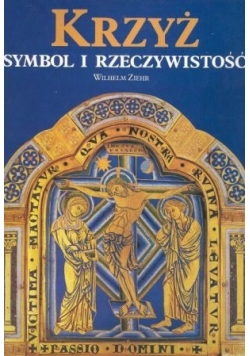 Krzyż: symbol i rzeczywistość