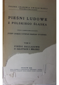 Pieśni ludowe z polskiego Śląska. Tom II, 1938 r.