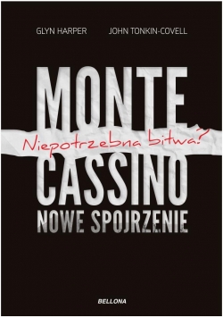 Monte Cassino- nowe spojrzenie. Niepotrzebna bitwa