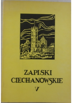 Zapiski ciechanowskie V