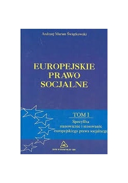 Europejskie prawo socjalne Tom I