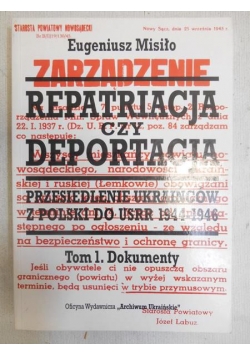 Repatriacja czy deportacja, Tom I