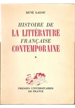 Histoire de la Litterature Francaise Contemporaine