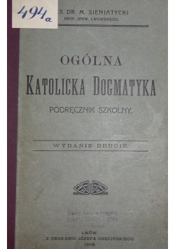 Ogólna katolicka dogmatyka, 1908r.