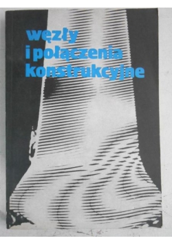 Węzły i połączenia konstrukcyjne